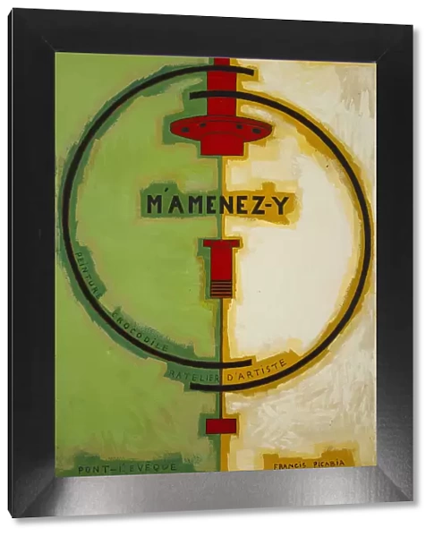 M'Amenez-y, 1919-1920. Creator: Picabia, Francis (1879-1953)