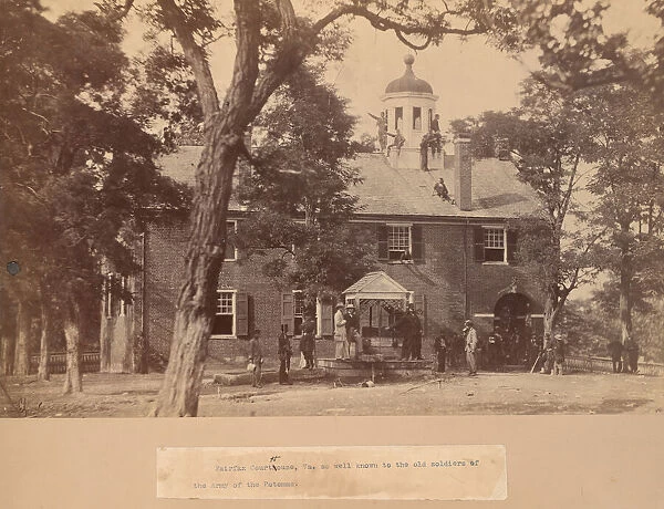 Fairfax Court House, Virginia, with Union Soldiers in Front and on the Roof, 1863