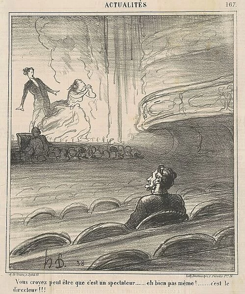 Vous croyez peut être que c'est un spectateur... 19th century. Creator: Honore Daumier