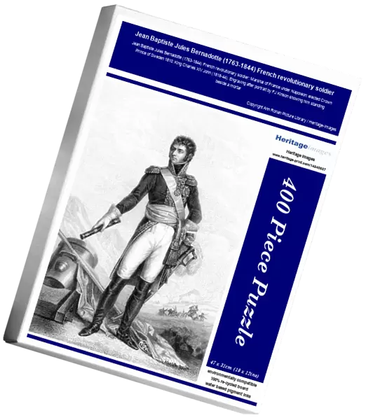 Jean Baptiste Jules Bernadotte (1763-1844) French revolutionary soldier