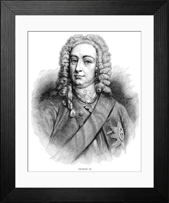 Framed Print : King George II (1683-1760) King of Great Britain and Ireland and Elector of Hanover from 1727 Framed Print : King George II (1683-1760) King of Great Britain and Ireland and Elector of Hanover from 1727
