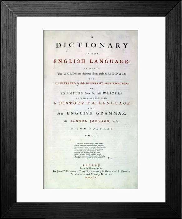 Framed Print : Samuel Johnsons Dictionary of the English Language, 1755 Framed Print : Samuel Johnsons Dictionary of the English Language, 1755