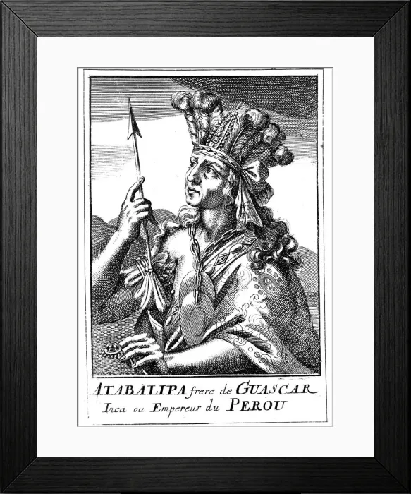 Framed Print : Atahualpa (d1553), last Inca emperor of Peru, 1686 Framed Print : Atahualpa (d1553), last Inca emperor of Peru, 1686