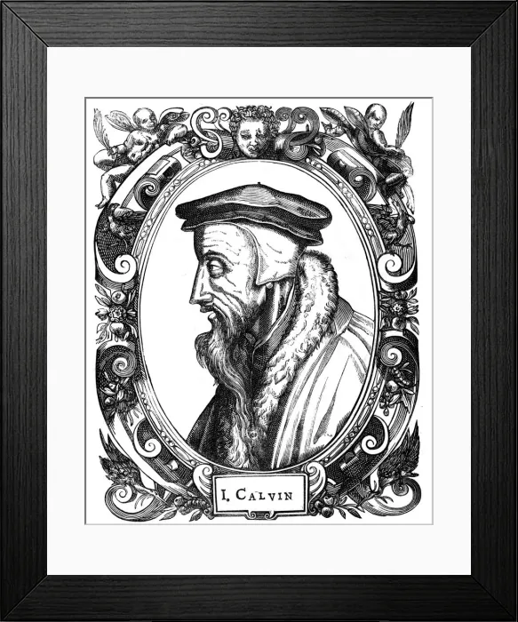 Framed Print : Jean Calvin, French theologian, 1581 Framed Print : Jean Calvin, French theologian, 1581