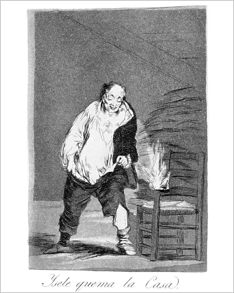 And his house is on fire, 1799. Artist: Francisco Goya