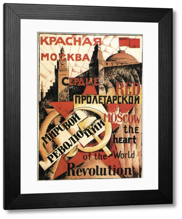 Framed Print : Red Moscow Heart of World Revolution, poster, 1921 Framed Print : Red Moscow Heart of World Revolution, poster, 1921