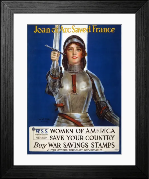 Framed Print : Joan of Arc saved France, Women of America, save your country poster, 1918 Framed Print : Joan of Arc saved France, Women of America, save your country poster, 1918