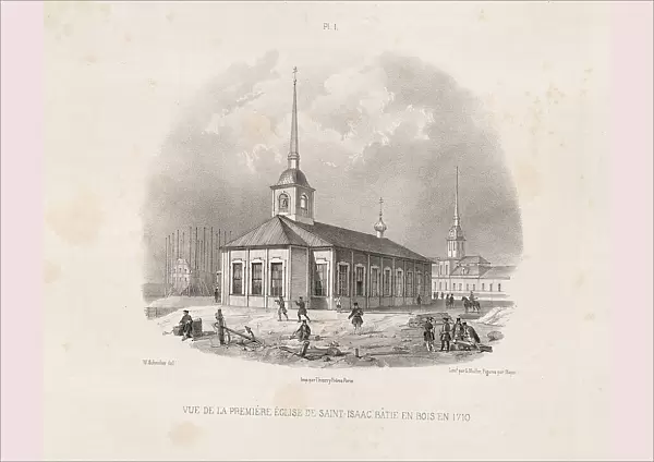 Vief of the first first St. Isaacs Church in 1710 (From: The Construction of the Saint Isaacs Cathedral), 1845. Artist: Montferrand, Auguste, de (1786-1858)