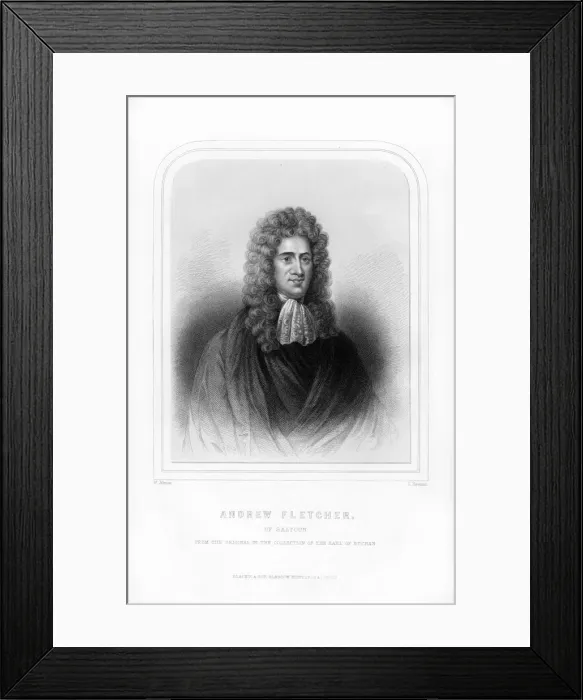 Framed Print : Andrew Fletcher of Saltoun, Scottish writer, politician and patriot, (1870). Artist:s Freeman Framed Print : Andrew Fletcher of Saltoun, Scottish writer, politician and patriot, (1870). Artist:s Freeman