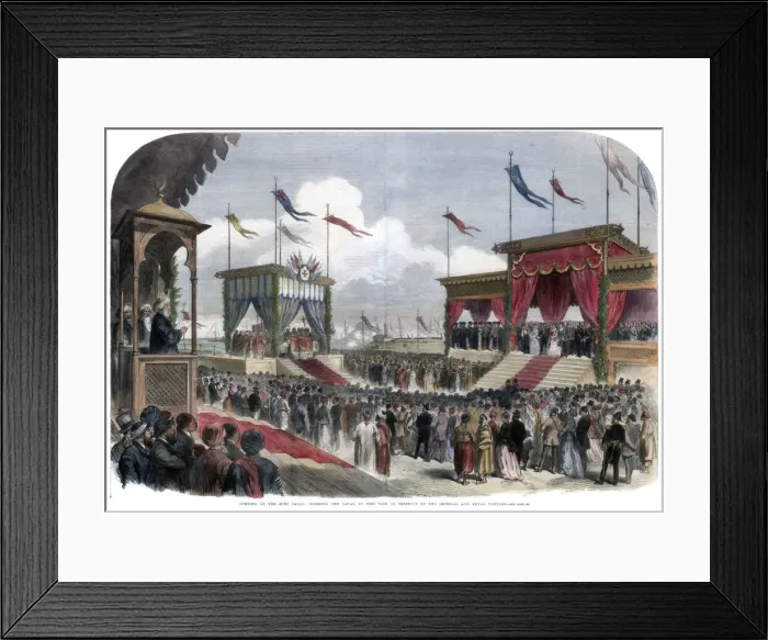 Framed Print : The Opening of the Suez Canal, Port Said, Egypt, 17 November 1869 Framed Print : The Opening of the Suez Canal, Port Said, Egypt, 17 November 1869