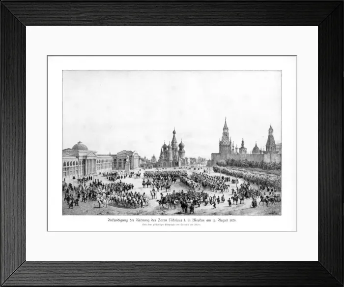Framed Print : Tsar Nicholas I of Russia in Moscow, 19 August 1826 (1900) Framed Print : Tsar Nicholas I of Russia in Moscow, 19 August 1826 (1900)