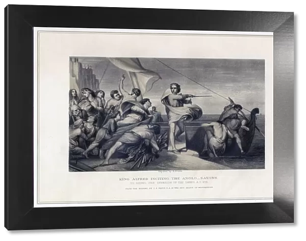 King Alfred Inciting the Anglo-Saxons to Repel the Invasion of the Danes, 896, (c1847). Artist: Herbert Bourne