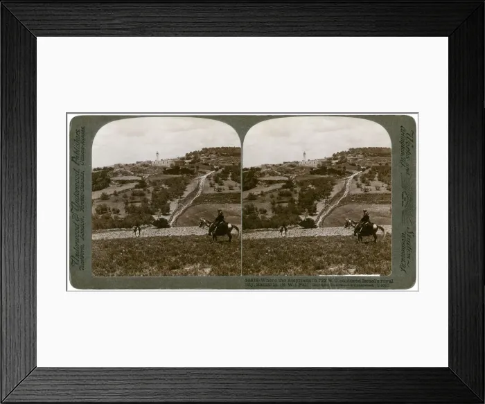 Framed Print : Samaria, south-west Palestine, 1900s. Artist: Underwood & Underwood Framed Print : Samaria, south-west Palestine, 1900s. Artist: Underwood & Underwood