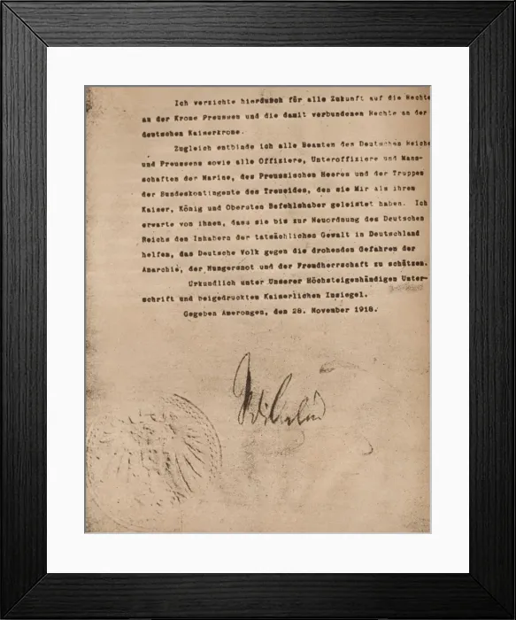 Framed Print : Document confirming the abdication of Kaiser Wilhel II of Germany, 9 November 1918 (1935) Framed Print : Document confirming the abdication of Kaiser Wilhel II of Germany, 9 November 1918 (1935)