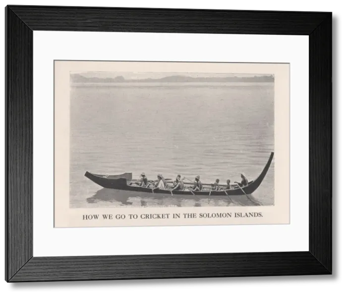 Framed Print : How We Go to Cricket in the Solomon Islands, 1912 Framed Print : How We Go to Cricket in the Solomon Islands, 1912