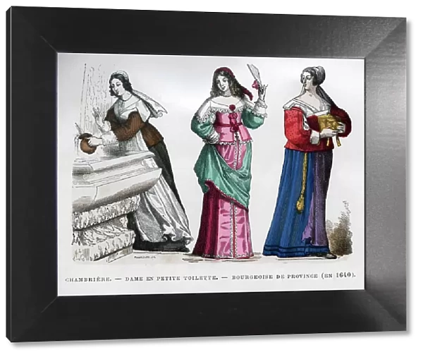 Chambermaid, lady and provincial bourgeoise lady, 1640 (1882-1884). Artist: Tamisier