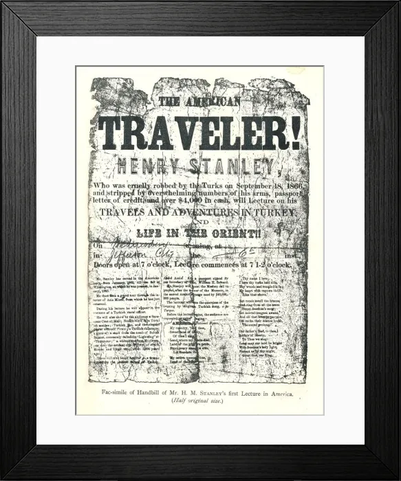Framed Print : Henry M. Stanley, Handbill from Lecture Tour in America, At age 31 discovered Dr. Livingstone in Afric Framed Print : Henry M. Stanley, Handbill from Lecture Tour in America, At age 31 discovered Dr. Livingstone in Afric