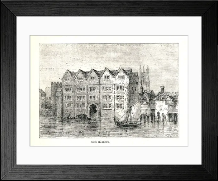Framed Print : Cold Harbour. Medieval Mansion House North Bank ofThames above London Bridge, 1894 Artist: Walter Thornbury Framed Print : Cold Harbour. Medieval Mansion House North Bank ofThames above London Bridge, 1894 Artist: Walter Thornbury