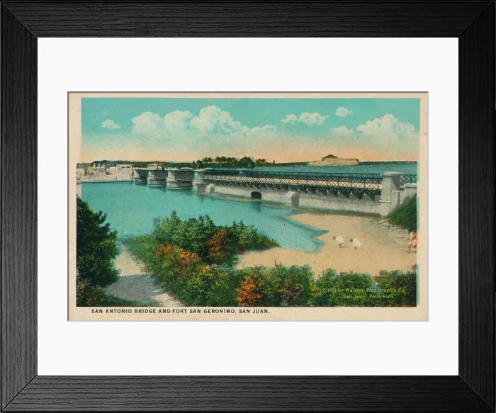 Framed Print : San Antonio Bridge and Fort Geronimo, San Juan, 1909 Framed Print : San Antonio Bridge and Fort Geronimo, San Juan, 1909