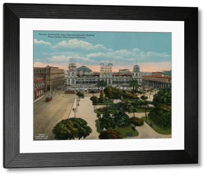 Framed Print : Central Park, Plaza Hotel and Politeama Building, Havana, Cuba, c1920 Framed Print : Central Park, Plaza Hotel and Politeama Building, Havana, Cuba, c1920