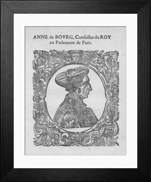 Framed Print : Anne de Bourg, Conseiller du Roy au Parlement de Paris, c18th century Framed Print : Anne de Bourg, Conseiller du Roy au Parlement de Paris, c18th century