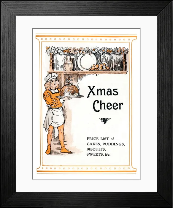 Framed Print : Xmas Cheer - Price List of Cakes, Puddings, Biscuits, Sweets, &c. 1910 Framed Print : Xmas Cheer - Price List of Cakes, Puddings, Biscuits, Sweets, &c. 1910