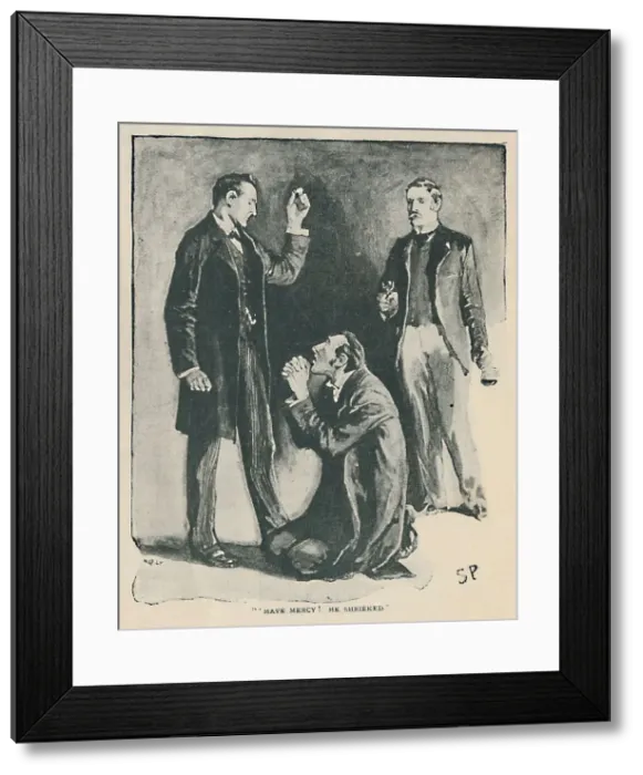 Framed Print : Have Mercy! He Shrieked, 1892. Artist: Sidney E Paget Framed Print : Have Mercy! He Shrieked, 1892. Artist: Sidney E Paget