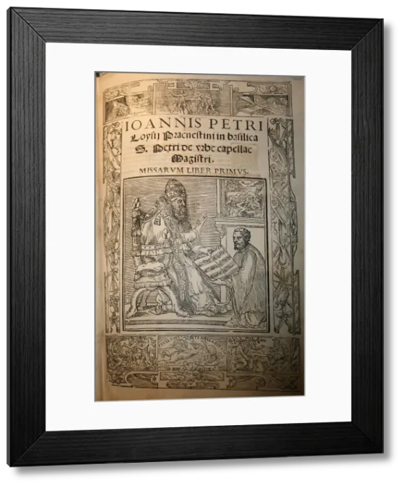 Framed Print : Frontispiece of the Missarum Liber primus by Giovanni Pierluigi da Palestrina (Palestrina and Pope J Artist: Anonymous Framed Print : Frontispiece of the Missarum Liber primus by Giovanni Pierluigi da Palestrina (Palestrina and Pope J Artist: Anonymous