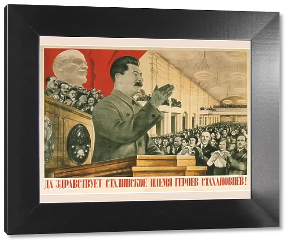 Long live Stalin┼¢s generation of Stakhanov Heroes!, 1936. Artist: Klutsis, Gustav (1895-1938)
