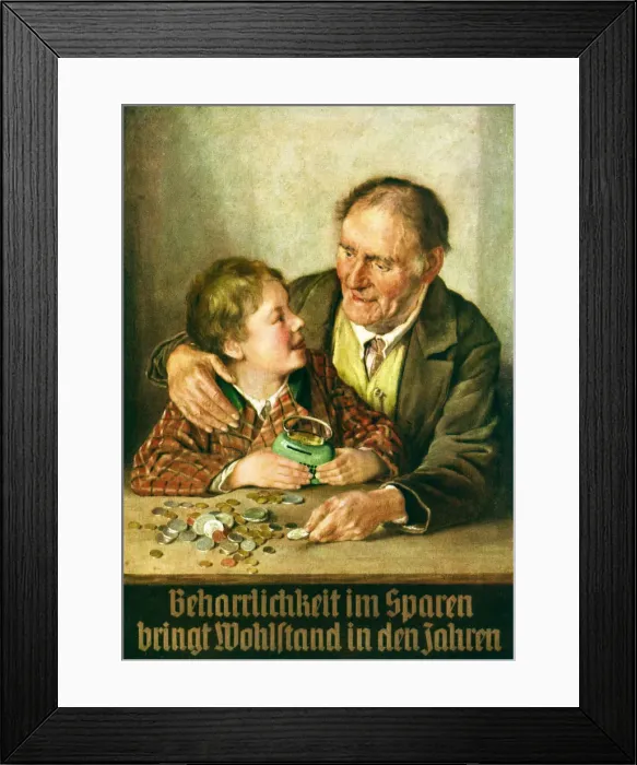 Framed Print : Tenacity in saving brings prosperity in the years. Sparkasse Advertising. Artist: Anonymous Framed Print : Tenacity in saving brings prosperity in the years. Sparkasse Advertising. Artist: Anonymous