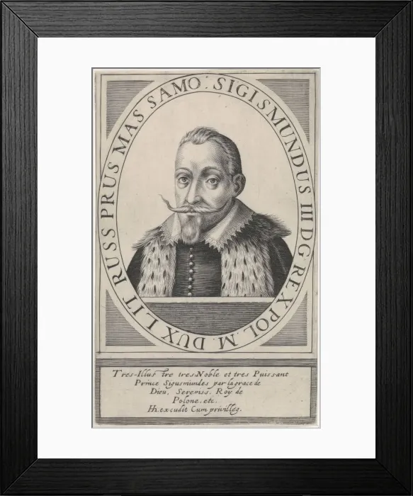 Framed Print : Portrait of Sigismund III Vasa, King of Poland (1566-1632), 1608. Artist: Hondius, Hendrik, the Elder (1573-1650) Framed Print : Portrait of Sigismund III Vasa, King of Poland (1566-1632), 1608. Artist: Hondius, Hendrik, the Elder (1573-1650)