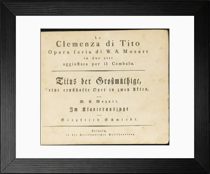 Framed Print : La clemenza di Tito. The first edition of the vocal score, 1795 Framed Print : La clemenza di Tito. The first edition of the vocal score, 1795