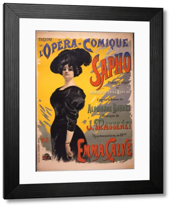 Framed Print : Emma Calve as Fanny Legrand. Poster for the premiere of opera-comique Sapho by Massenet performed on Framed Print : Emma Calve as Fanny Legrand. Poster for the premiere of opera-comique Sapho by Massenet performed on