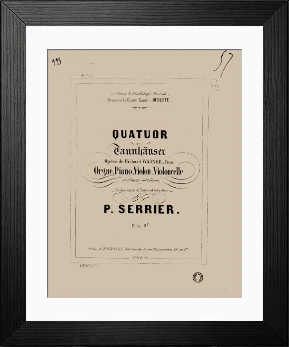 Framed Print : Quatuor sur Tannhauser de Richard Wagner pour orgue, piano, violon, violoncelle et choeur, 1857 Framed Print : Quatuor sur Tannhauser de Richard Wagner pour orgue, piano, violon, violoncelle et choeur, 1857