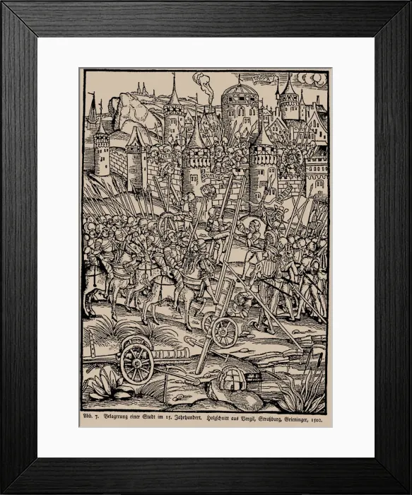 Framed Print : Siege of a city in the 15th century. From the Strasbourg Vergil by Johann Grieninger, 1502 Framed Print : Siege of a city in the 15th century. From the Strasbourg Vergil by Johann Grieninger, 1502