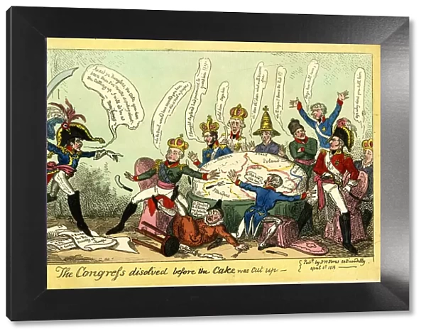 The Congress dissolved before the Cake was Cut up, Caricature on the Congress of Vienna, 1815