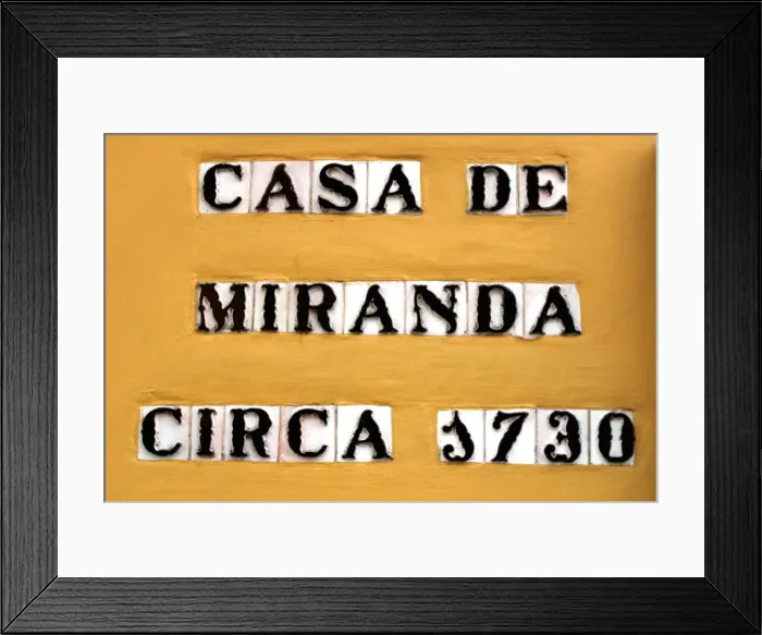 Framed Print : Sign for the Casa de Miranda circa 1730, Puerto de la Cruz, Tenerife, Canary Islands, 2007 Framed Print : Sign for the Casa de Miranda circa 1730, Puerto de la Cruz, Tenerife, Canary Islands, 2007