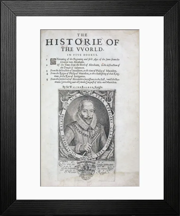 Framed Print : Title page from The Historie of the World by Sir Walter Raleigh, 17th century. Artist Framed Print : Title page from The Historie of the World by Sir Walter Raleigh, 17th century. Artist