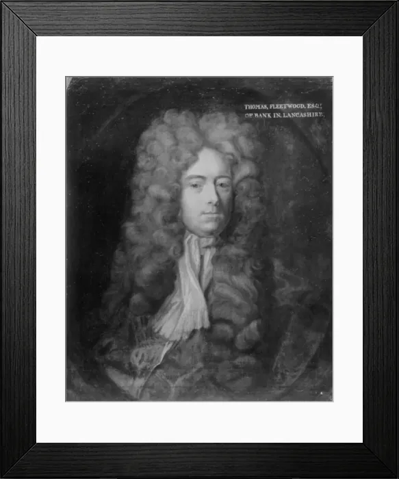 Framed Print : Thomas Fleetwood, Lancashire landowner, c1700 Framed Print : Thomas Fleetwood, Lancashire landowner, c1700