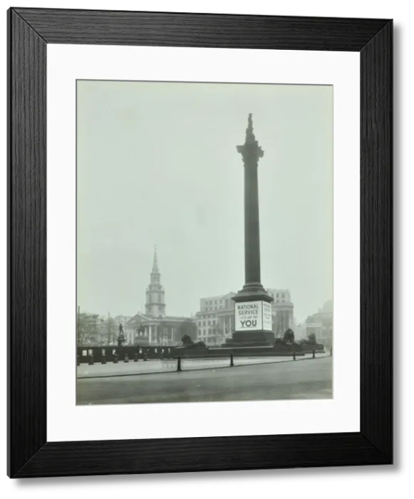 Framed Print : Nelsons Column with National Service recruitment poster, London, 1939 Framed Print : Nelsons Column with National Service recruitment poster, London, 1939