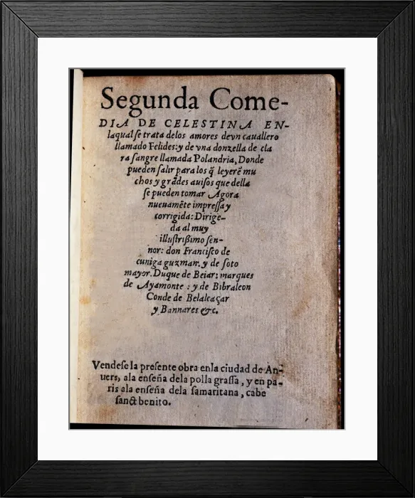 Framed Print : Second Comedy of Celestina by Feliciano de Silva, cover of the printed edition in 1550 Framed Print : Second Comedy of Celestina by Feliciano de Silva, cover of the printed edition in 1550