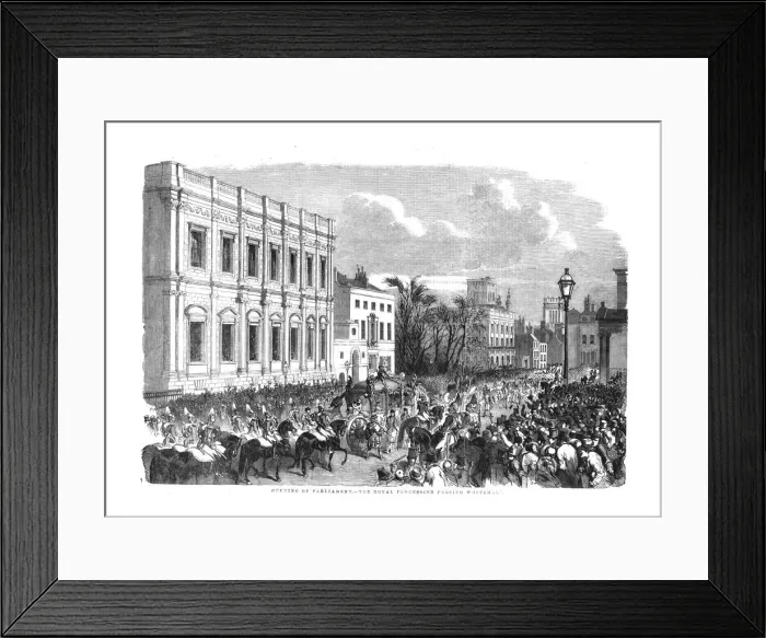 Framed Print : Opening of Parliament - The Royal Procession Passing Whitehall. 1854 Framed Print : Opening of Parliament - The Royal Procession Passing Whitehall. 1854