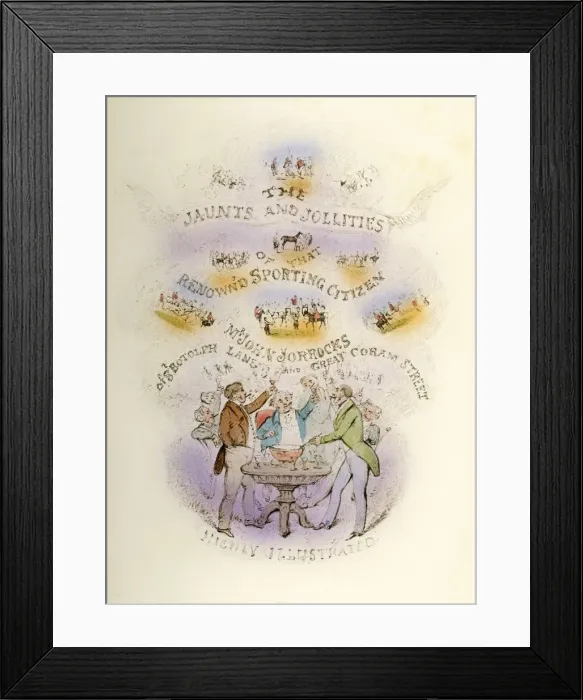 Framed Print : Frontispiece, Jorrockss Jaunts and Jollities, Highly Illustrated, 1838 Framed Print : Frontispiece, Jorrockss Jaunts and Jollities, Highly Illustrated, 1838