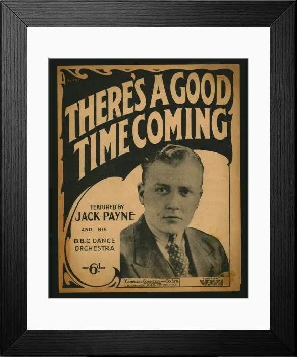 Framed Print : Theres a Good Time Coming, sheet music, 1930. Creator: Unknown Framed Print : Theres a Good Time Coming, sheet music, 1930. Creator: Unknown