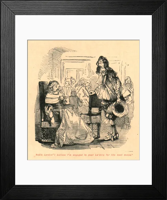 Framed Print : Noble Lord. - I believe I m engaged to your La ship for the next dance, 1897 Framed Print : Noble Lord. - I believe I m engaged to your La ship for the next dance, 1897