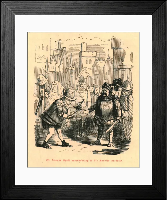 Framed Print : Sir Thomas Wyatt surrendering to Sir Maurice Berkeley, 1897. Creator: John Leech Framed Print : Sir Thomas Wyatt surrendering to Sir Maurice Berkeley, 1897. Creator: John Leech