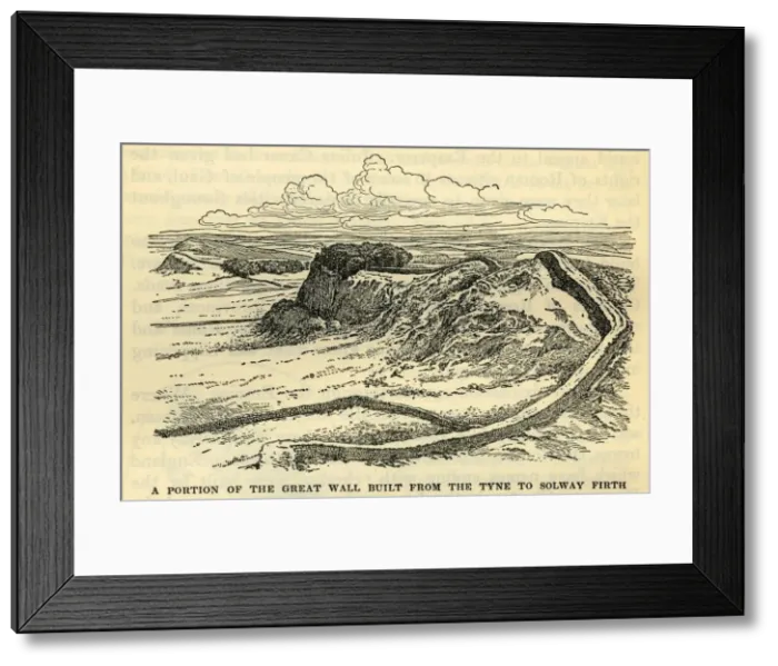 Framed Print : A Portion of the Great Wall Built from the Tyne to Solway Firth by the Emperor Hadrian in A Framed Print : A Portion of the Great Wall Built from the Tyne to Solway Firth by the Emperor Hadrian in A