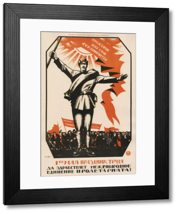 Framed Print : The 1st of May is the festival of labour. Long live the international unity of the proletariat Framed Print : The 1st of May is the festival of labour. Long live the international unity of the proletariat