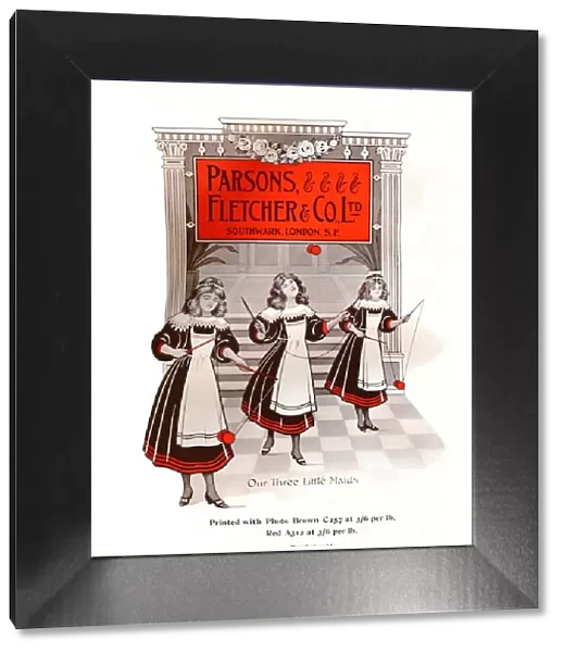 Our Three Little Maids - Parsons, Fletcher & Co. Ltd. advertisement, 1909