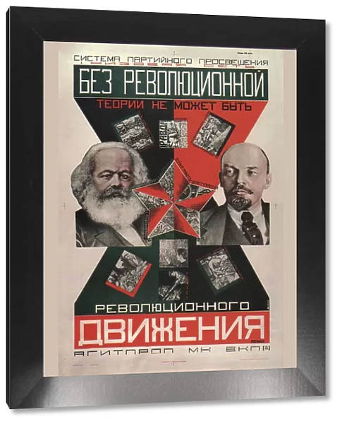 There can be no revolutionary movement without a revolutionary theory (Poster), 1927